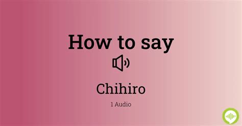 chihiro pronunciation